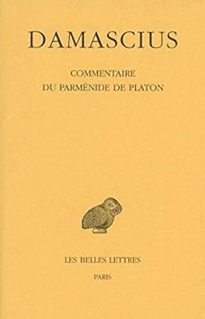 Immagine del venditore per Commentaire du Parmenide de Platon, Tome IV (Collection Des Universites De France Serie Grecque) (French Edition) by Damascius [FRENCH LANGUAGE - Paperback ] venduto da booksXpress