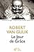 Image du vendeur pour Le Jour de Grace (Domaine Etranger) (French Edition) [FRENCH LANGUAGE - Soft Cover ] mis en vente par booksXpress