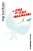 Bild des Verkufers fr Le livre des êtres imaginaires [FRENCH LANGUAGE - Soft Cover ] zum Verkauf von booksXpress
