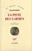 Image du vendeur pour La piste des larmes (French Edition) [FRENCH LANGUAGE - Soft Cover ] mis en vente par booksXpress