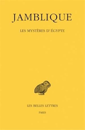 Immagine del venditore per Les Mysteres d'Egypte (Collection Des Universites De France Serie Grecque) (French Edition) by Jamblique [FRENCH LANGUAGE - Paperback ] venduto da booksXpress