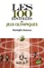 Bild des Verkufers fr les 100 histoires des jeux olympiques qsj 3951 [FRENCH LANGUAGE - Soft Cover ] zum Verkauf von booksXpress