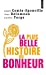 Bild des Verkufers fr Plus Belle Histoire Du Bonheur(la) (English and French Edition) [FRENCH LANGUAGE - Soft Cover ] zum Verkauf von booksXpress