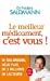 Bild des Verkufers fr Le meilleur medicament, c'est vous! [FRENCH LANGUAGE - Soft Cover ] zum Verkauf von booksXpress