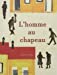 Seller image for L'homme au chapeau [FRENCH LANGUAGE - No Binding ] for sale by booksXpress