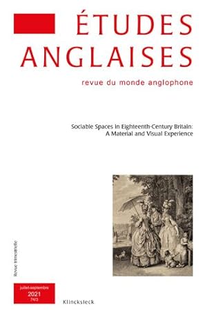 Seller image for Etudes Anglaises - 2021: Sociable Spaces in Eighteenth-century Britain: a Material and Visual Experience (Etudes Anglaises, 3) (English and French Edition) [FRENCH LANGUAGE - Paperback ] for sale by booksXpress