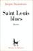 Bild des Verkufers fr Saint Louis blues: Scenario en seize tableaux : fiction (French Edition) [FRENCH LANGUAGE - Soft Cover ] zum Verkauf von booksXpress