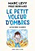 Bild des Verkufers fr Le Petit Voleur d'ombres - Tome 3 (03) [FRENCH LANGUAGE - No Binding ] zum Verkauf von booksXpress