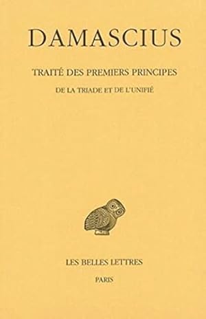 Immagine del venditore per Traite des premiers principes, Tome II: De la triade et de l'unifie (Collection Des Universites De France Serie Grecque) (French Edition) [FRENCH LANGUAGE - Soft Cover ] venduto da booksXpress