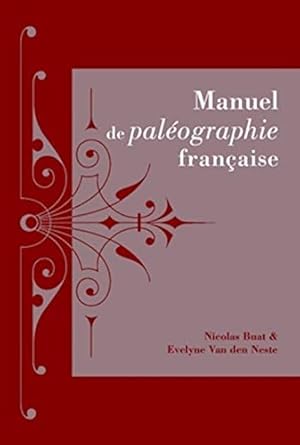 Bild des Verkufers fr Manuel De Paleographie Francaise (Sources) (French Edition) [FRENCH LANGUAGE - Soft Cover ] zum Verkauf von booksXpress