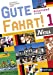 Image du vendeur pour Allemand A1-A2 Gute Fahrt! 1 Neu [FRENCH LANGUAGE - Soft Cover ] mis en vente par booksXpress