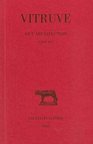 Image du vendeur pour De l'architecture: Livre VIII. (Collection Des Universites de France Serie Latine) (French Edition) by VITRUVE [FRENCH LANGUAGE - Paperback ] mis en vente par booksXpress