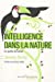 Seller image for L'Intelligence Dans la Nature [FRENCH LANGUAGE - Soft Cover ] for sale by booksXpress