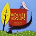 Bild des Verkufers fr Roule Le Loup! (French Edition) [FRENCH LANGUAGE - No Binding ] zum Verkauf von booksXpress