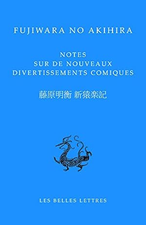 Bild des Verkufers fr Fujiwara no Akihira: Notes sur de nouveaux divertissements comiques (Bibliotheque Chinoise) (French Edition) by Hérail, Francine [FRENCH LANGUAGE - Paperback ] zum Verkauf von booksXpress