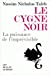 Image du vendeur pour Le Cygne noir: La puissance de l'imprévisible (Romans, Essais, Poesie, Documents) (French Edition) [FRENCH LANGUAGE - Soft Cover ] mis en vente par booksXpress