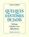 Seller image for Quelques fantômes de jadis : Verlaine, Charles Cros, Alfred Jarry [FRENCH LANGUAGE - Soft Cover ] for sale by booksXpress