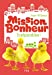 Bild des Verkufers fr Mission bonheur : Inséparables ! [FRENCH LANGUAGE - Soft Cover ] zum Verkauf von booksXpress