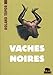 Imagen del vendedor de Vaches noires [FRENCH LANGUAGE - Soft Cover ] a la venta por booksXpress