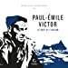 Image du vendeur pour Paul-Emile Victor [FRENCH LANGUAGE - No Binding ] mis en vente par booksXpress