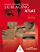 Seller image for Skin Aging Atlas : Volume 4, Indian Type [FRENCH LANGUAGE - No Binding ] for sale by booksXpress