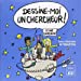 Image du vendeur pour Dessine-moi un chercheur ! [FRENCH LANGUAGE - No Binding ] mis en vente par booksXpress