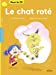Seller image for Le chat roté [FRENCH LANGUAGE - No Binding ] for sale by booksXpress