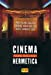 Bild des Verkufers fr Cinema Hermetica [FRENCH LANGUAGE - Soft Cover ] zum Verkauf von booksXpress