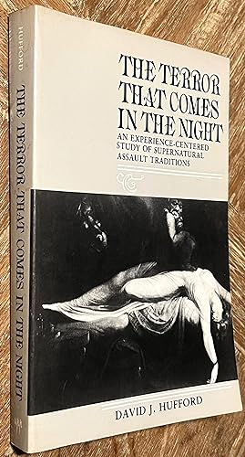 The Terror That Comes in the Night; An Experience-Centered Study of Supernatural Assault Traditions