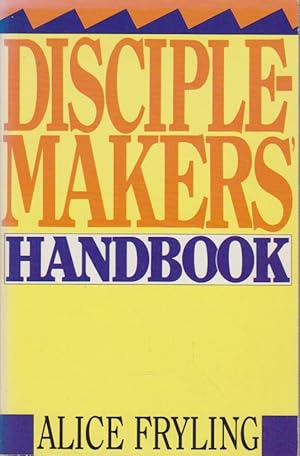 Disciplemakers' Handbook: Helping People Grow in Christ.