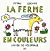 Image du vendeur pour La ferme en couleurs [FRENCH LANGUAGE - Soft Cover ] mis en vente par booksXpress