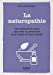 Image du vendeur pour Le Petit Livre de la naturopathie [FRENCH LANGUAGE - No Binding ] mis en vente par booksXpress