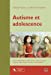 Seller image for Adolescence et autisme [FRENCH LANGUAGE - Soft Cover ] for sale by booksXpress