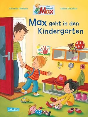Bild des Verkufers fr Max geht in den Kindergarten : eine Geschichte. von Christian Tielmann. Mit Bildern von Sabine Kraushaar zum Verkauf von Bcher bei den 7 Bergen