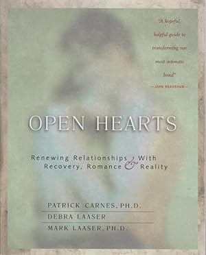 Immagine del venditore per Open Hearts: Renewing Relationships with Recovery, Romance & Reality. venduto da Bcher bei den 7 Bergen