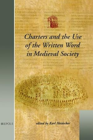 Immagine del venditore per Charters & Use of Written Word in Medieval Society (USML 5) (Utrecht Studies in Medieval Literacy) [FRENCH LANGUAGE - Hardcover ] venduto da booksXpress