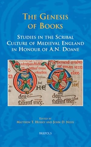 Imagen del vendedor de The Genesis of the Book: Studies in the Scribal Culture of Medieval England in Honour of A. N. Doane (Studies in the Early Middle Ages) [FRENCH LANGUAGE - Hardcover ] a la venta por booksXpress