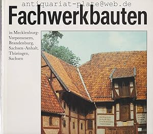 Fachwerkbauten in Mecklenburg-Vorpommern, Brandenburg, Sachsen-Anhalt, Thüringen, Sachsen. Unters...