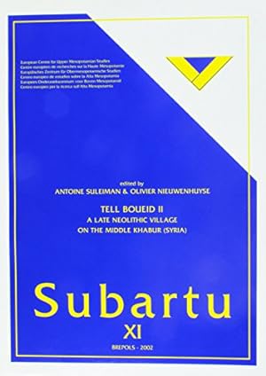 Seller image for Tell Boueid II. A Late Neolithic Village on the Middle Khabur (Syria) (Subartu) by Nieuwenhuyse, O, Suleiman, A [FRENCH LANGUAGE - Paperback ] for sale by booksXpress