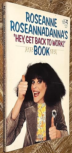 Bild des Verkufers fr Roseanne Roseannadanna's "Hey Get Back to Work Book" zum Verkauf von DogStar Books