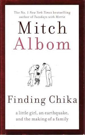 Imagen del vendedor de Finding Chika: A Little Gir;, An Earthquake and the Making of a Family a la venta por Leura Books