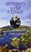 Seller image for Les enfants de l' ®le du Levant (French Edition) [FRENCH LANGUAGE - Soft Cover ] for sale by booksXpress