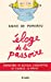 Seller image for Eloge de la passoire: Mémoire : je retiens l'essentiel et j'oublie le reste [FRENCH LANGUAGE - No Binding ] for sale by booksXpress