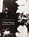 Seller image for Victor Hugo: Photographies de l'exil : en collaboration avec le soleil (French Edition) [FRENCH LANGUAGE - Soft Cover ] for sale by booksXpress