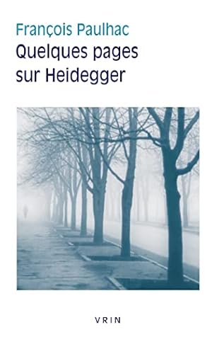 Bild des Verkufers fr Quelques Pages Sur Heidegger (Bibliotheque D'Histoire de La Philosophie - Poche) (French Edition) by Paulhac, Francois [FRENCH LANGUAGE - Paperback ] zum Verkauf von booksXpress