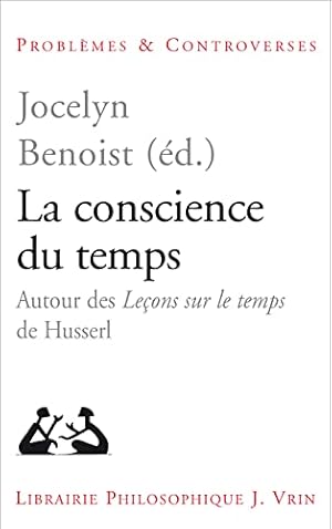 Seller image for La Conscience Du Temps: Autour des Lecons sur le temps de Husserl (Problemes et Controverses) (French Edition) [FRENCH LANGUAGE - Paperback ] for sale by booksXpress