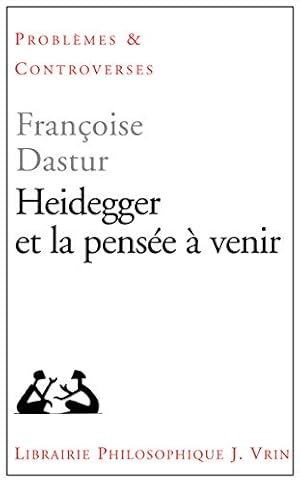 Seller image for Heidegger Et La Pensee a Venir (Problemes & Controverses) (French Edition) by Dastur, Francoise [FRENCH LANGUAGE - Paperback ] for sale by booksXpress