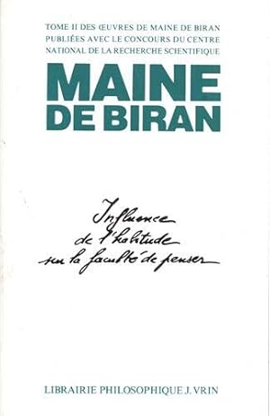 Bild des Verkufers fr Maine de Biran: Iuvres II Influence de l'Habitude Sur La Faculte de Penser (Bibliotheque Des Textes Philosophiques) (French Edition) [FRENCH LANGUAGE - Soft Cover ] zum Verkauf von booksXpress