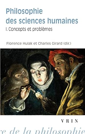 Bild des Verkufers fr Philosophie des sciences humaines: Concepts et problèmes (Bibliotheque D'histoire De La Philosophie - Poche) (French Edition) [FRENCH LANGUAGE - Soft Cover ] zum Verkauf von booksXpress