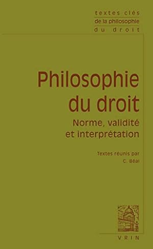 Bild des Verkufers fr Textes Cles de Philosophie Du Droit: Norme, Validite Et Interpretation (French Edition) [FRENCH LANGUAGE - Soft Cover ] zum Verkauf von booksXpress